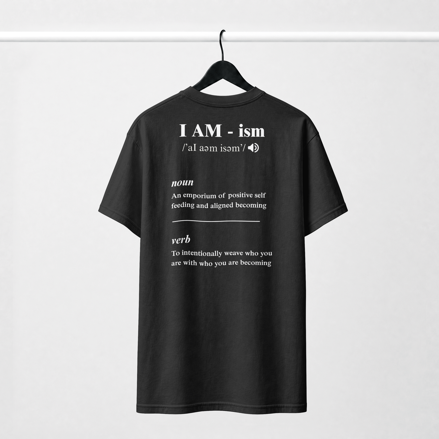 I AM-ism T-Shirt